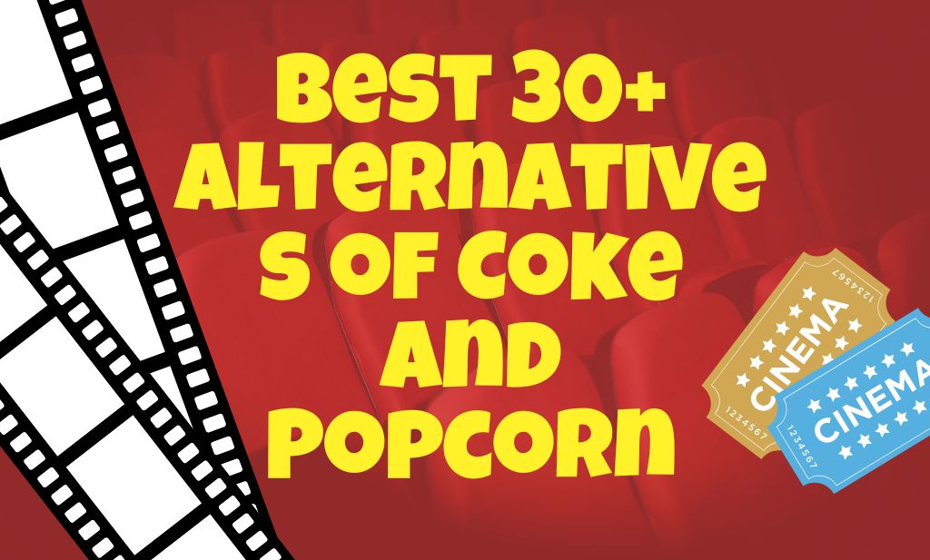 Best 30+ Alternatives of Coke and Popcorn - featured image