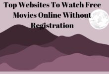 Top Websites To Watch Free Movies Online Without Registration